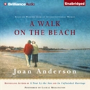 A Walk on the Beach: Tales of Wisdom from an Unconventional Woman by Joan Anderson