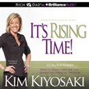 It's Rising Time! by Kim Kiyosaki