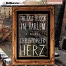 The Last Block in Harlem by Christopher Herz