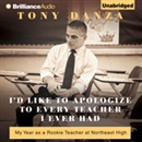 I'd Like to Apologize to Every Teacher I Ever Had by Tony Danza