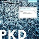 The Simulacra by Philip K. Dick