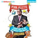 Every Day is an Atheist Holiday! by Penn Jillette