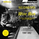 Neighbors and Wise Men by Tony Kriz