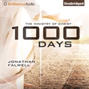 1000 Days: The Ministry of Christ by Jonathan Falwell