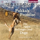 Pukka's Promise: The Quest for Longer-Lived Dogs by Ted Kerasote