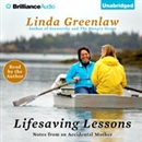 Lifesaving Lessons: Notes from an Accidental Mother by Linda Greenlaw