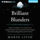 Brilliant Blunders by Mario Livio