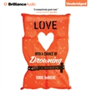 Love with a Chance of Drowning: A Memoir by Torre DeRoche