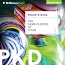 The Game-Players of Titan by Philip K. Dick