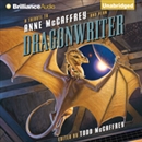 Dragonwriter: A Tribute to Anne McCaffrey and Pern by Todd McCaffrey