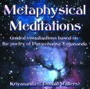 Metaphysical Meditations by J. Donald Walters