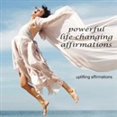 Uplifting Affirmations: Powerful Life Changing Affirmations by Christine Sherborne