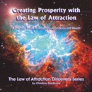 Creating Prosperity with the Law of Attraction: A Guide to Attracting Abundance and Wealth by Christine Sherborne