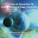 The Law of Attraction & Other Universal Laws Explained by Christine Sherborne