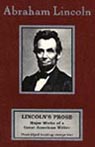 Lincoln's Prose by Abraham Lincoln