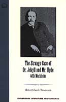 The Strange Case of Dr. Jekyll and Mr. Hyde with Markheim by Robert Louis Stevenson