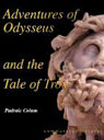 Adventures of Odysseus and the Tale of Troy by Padraic Colum