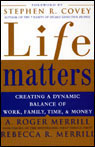 Life Matters by A. Roger Merrill
