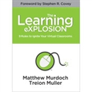 The Learning eXPLOSION by Matt Murdoch