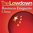 The Lowdown: Business Etiquette - China by Florian Loloum