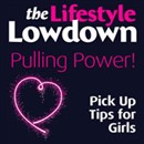 The Lifestyle Lowdown: Pulling Power! Pick Up Tips for Girls by Sophie Regan