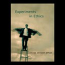 Experiments in Ethics by Kwame Anthony Appiah