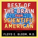 Best of the Brain from Scientific American: Mind, Matter, and Tomorrow's Brain by Floyd E. Bloom