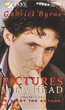 Pictures in My Head by Gabriel Byrne