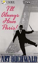 I'll Always Have Paris by Art Buchwald
