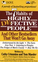 The Seven Habits of Highly Defective People by Cathy Crimmins