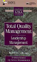 Total Quality Management: Leadership and Management by Stephen George