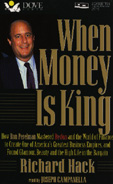 When Money Is King by Richard Hack