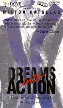 Dreams into Action by Milton Katselas