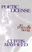 Poetic License by Curtis Mayfield