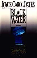 Black Water by Joyce Carol Oates