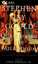 Questioning the Millennium by Stephen Jay Gould