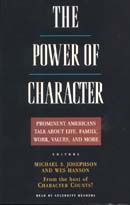 The Power of Character by Michael S. Josephson