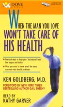 When the Man You Love Won't Take Care of His Health by Ken Goldberg