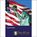 Survival Spanish for All Americans by Myelita Melton