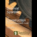 Survival Spanish for Construction by Myelita Melton