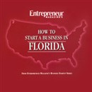 How to Start a Business in Florida by Entrepreneur Magazine