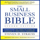 The Small Business Bible, Second Edition by Steven D. Strauss