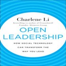 Open Leadership: How Social Technology Can Transform the Way You Lead by Charlene Li