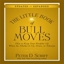 The Little Book of Bull Moves (Updated and Expanded) by Peter Schiff