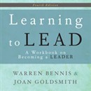 Learning to Lead: A Workbook on Becoming a Leader by Warren Bennis
