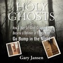 Holy Ghosts by Gary Jansen