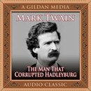 The Man That Corrupted Hadleyburg by Mark Twain
