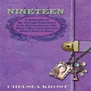 Nineteen: A Refelection of My Teenage Experience in an Extraordinary Life by Chelsea Krost