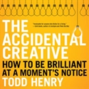 The Accidental Creative by Todd Henry