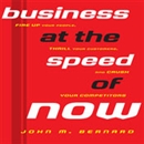 Business at the Speed of Now by John M. Bernard